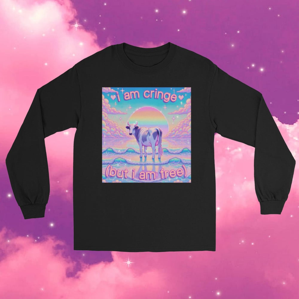 Image of i am cringe, but i am free. (unisex cow meme long sleeve t-shirt quirky cute aesthetic)