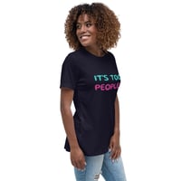 Image 5 of Women's Relaxed T-Shirt,  It’s Too Peopley T-Shirt | Funny Introvert Social Humor Graphic Tee
