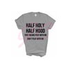 Half Holy Half Hood