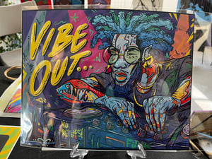 VIBE OUT 11x14 Print by BLKHD