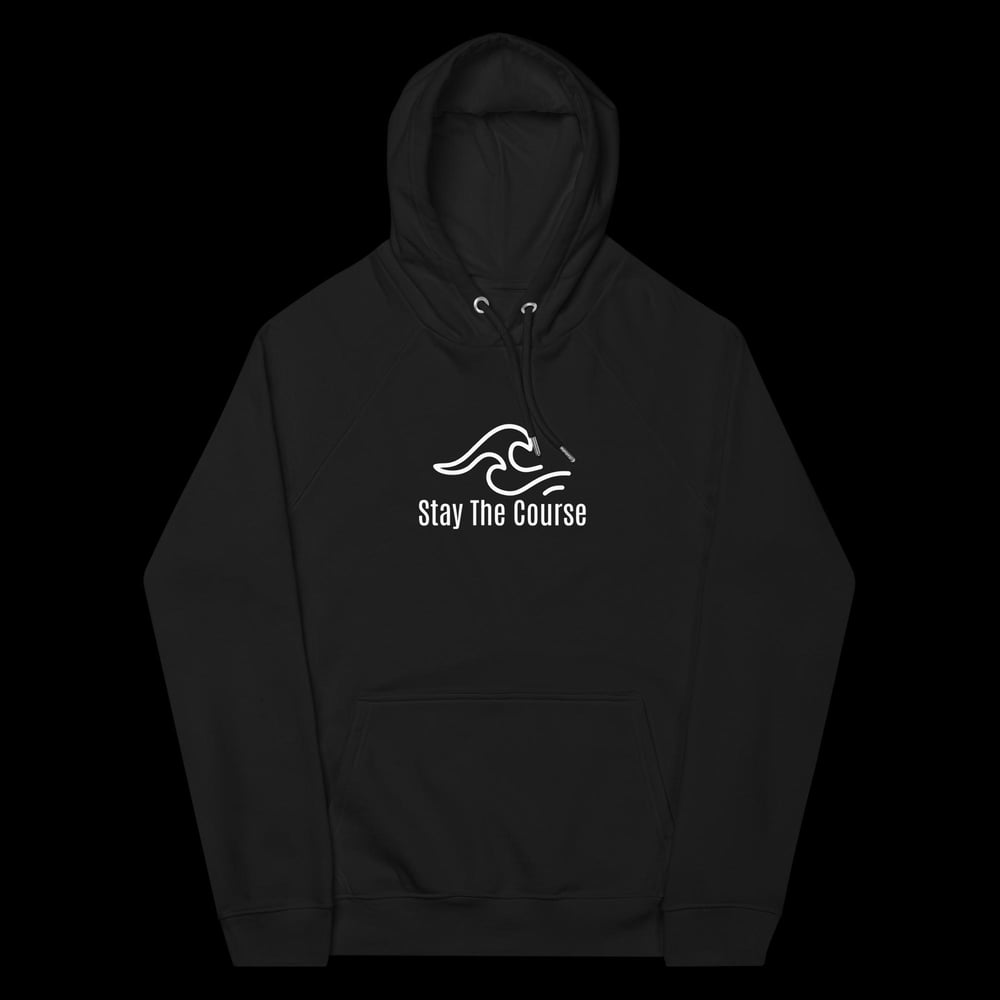 STAY THE COURSE Eco Hoodie