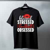 Image 1 of Blessed, Stressed and Football Obsessed shirt