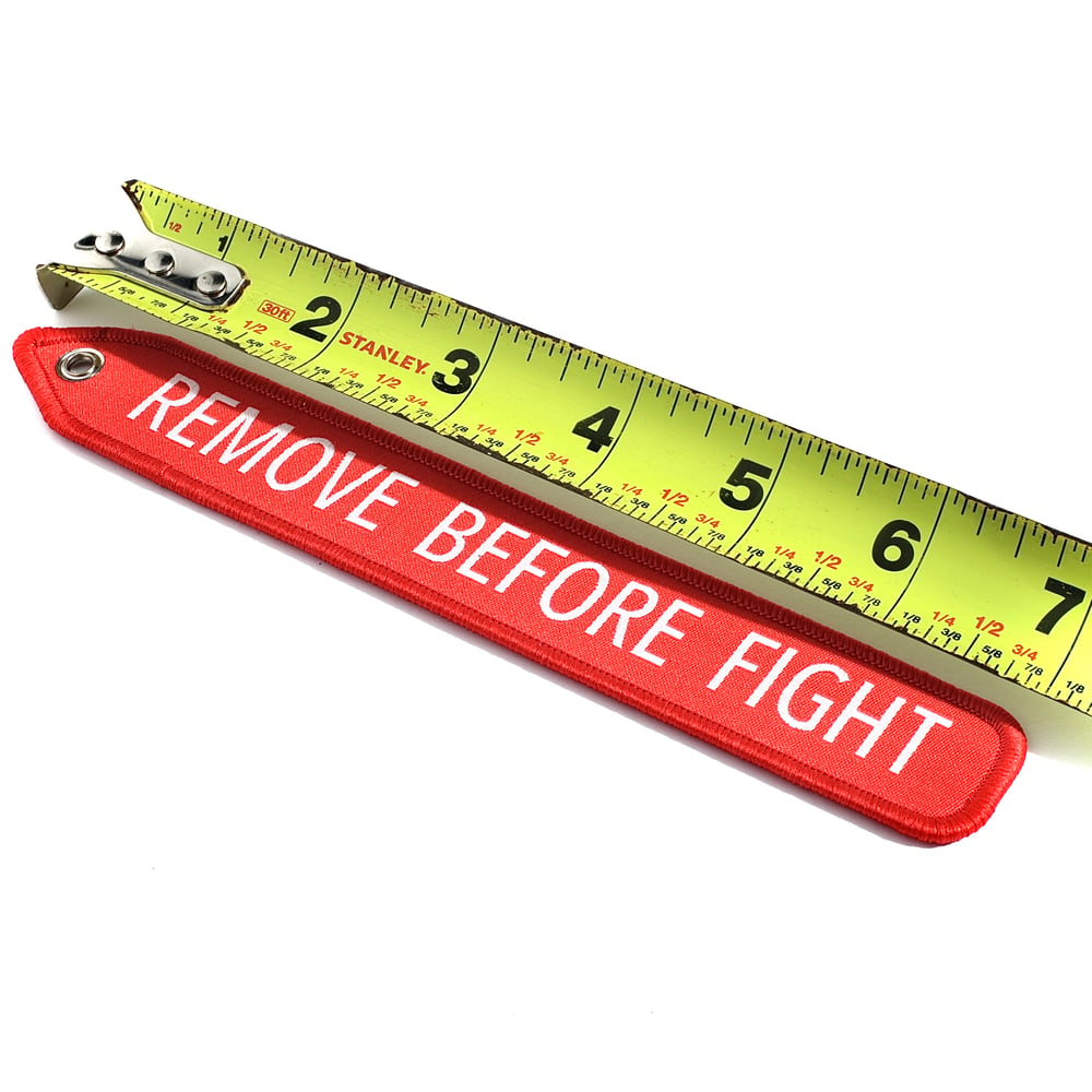 “Remove before fight” Tag