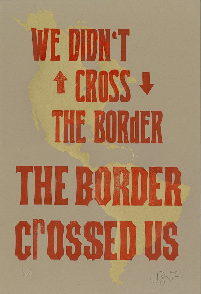 Image of We Didn't Cross the Border, The Border Crossed Us (2025)