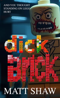 Dick Brick - Limited Edition hardback