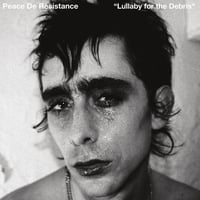 PEACE DE RÉSISTANCE - Lullaby For the Debris LP