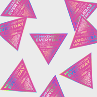 Image 2 of (Pink Triangle) We Make History Everyday Sticker (Holographic)