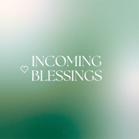 Image 1 of incoming blessings