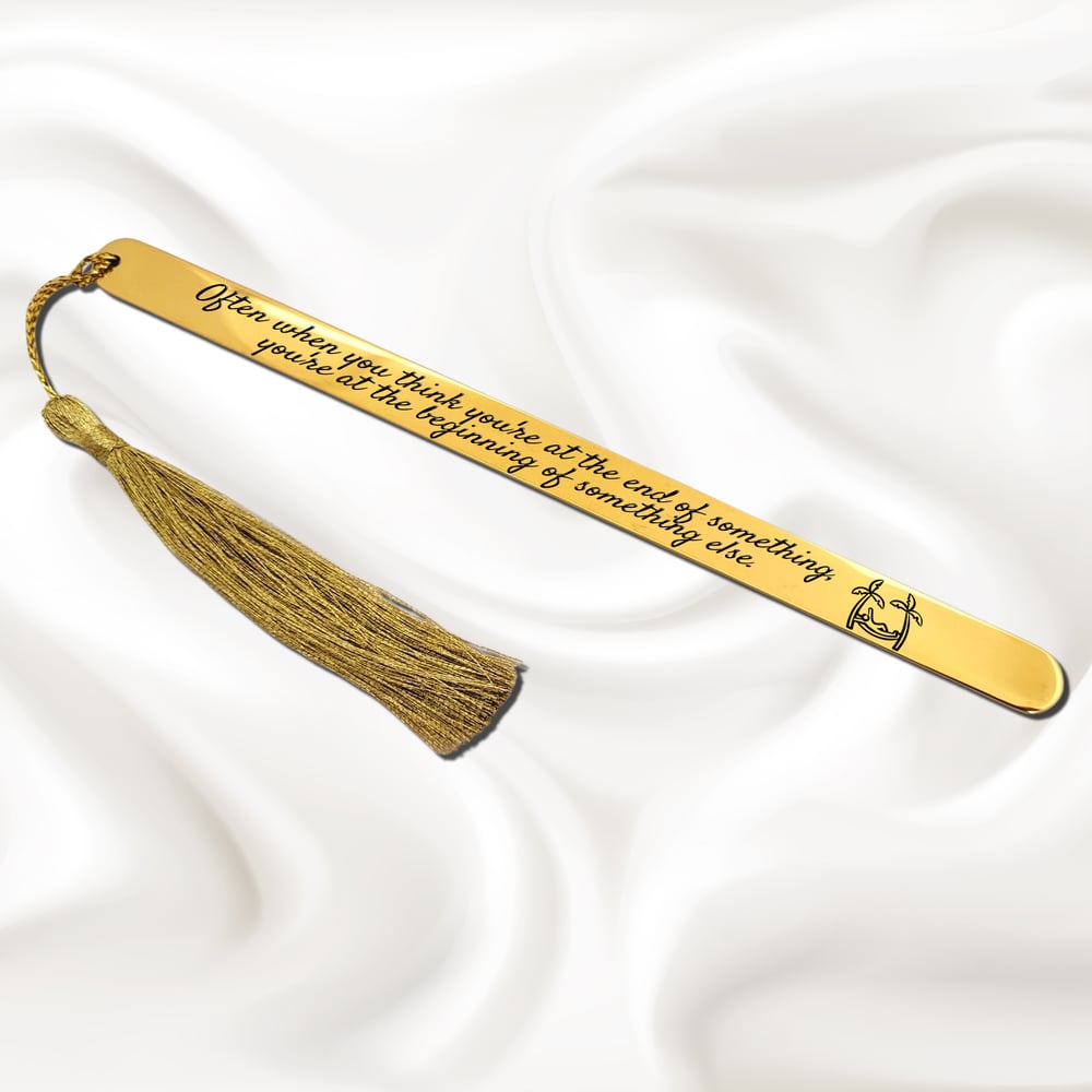 Image of Often when you think you are at end of something, you are at the beginning of something Bookmarks.