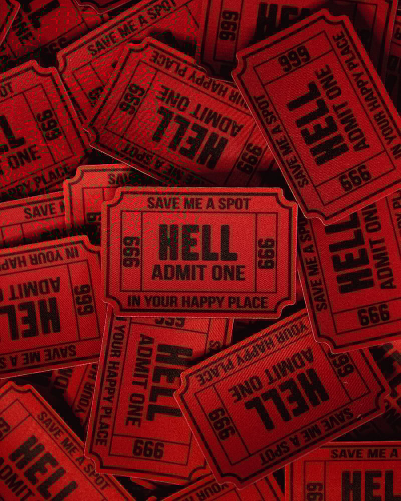 Image of Admit One To Hell Patch