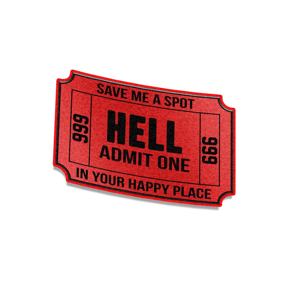 Image of Admit One To Hell Patch