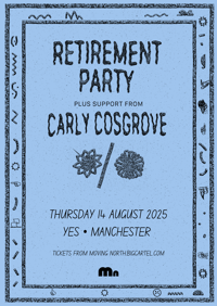 RETIREMENT PARTY AND CARLY COSGROVE