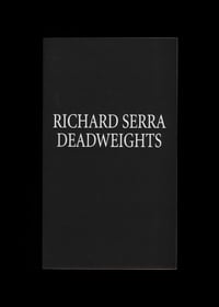 Image 1 of RICHARD SERRA - DEADWEIGHTS - THE PACE GALLERY