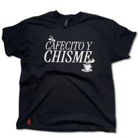Image 1 of Cafecito Y Chisme Tee
