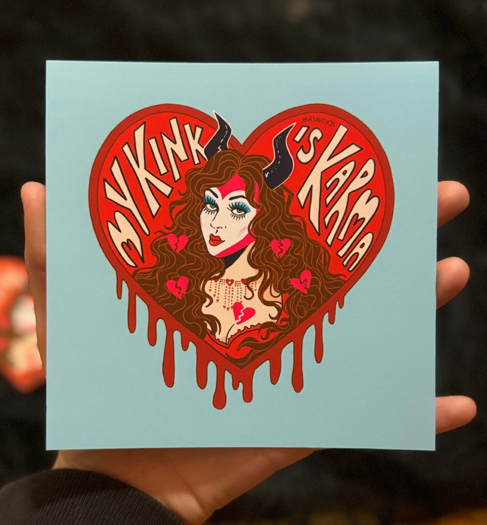 “My Kink is Karma” - Prints + Stickers