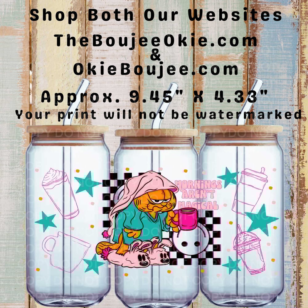 Image of Mornings aren't Magical Garfield Double Sided Uv Dtf Wrap W0883