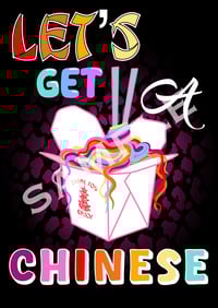 LETS GET A CHINESE