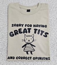 Image 3 of Sorry for having great tits t-shirt