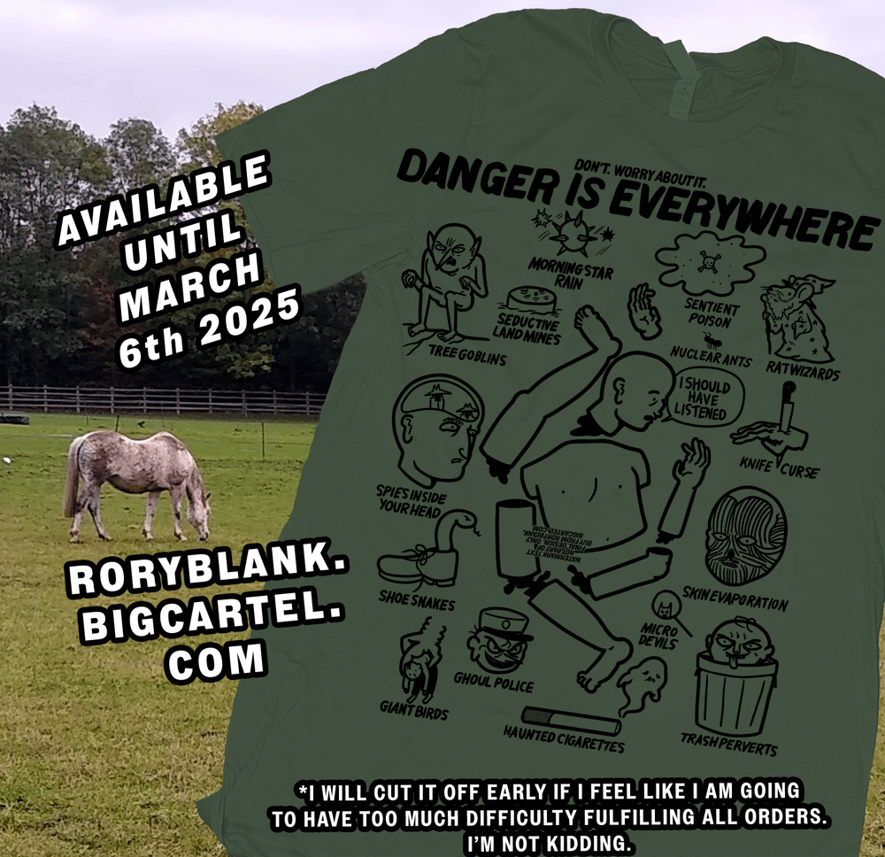 Image of Dangers Are Everywhere (Pre-order by March 6th) - military green