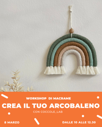 CREA IL TUO ARCOBALENO! LAB DI MACRAMè