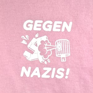Image of Pink Edition: UP X Random Above Reason "WE LOVE TAGS AND HATE NAZIS" Shirt