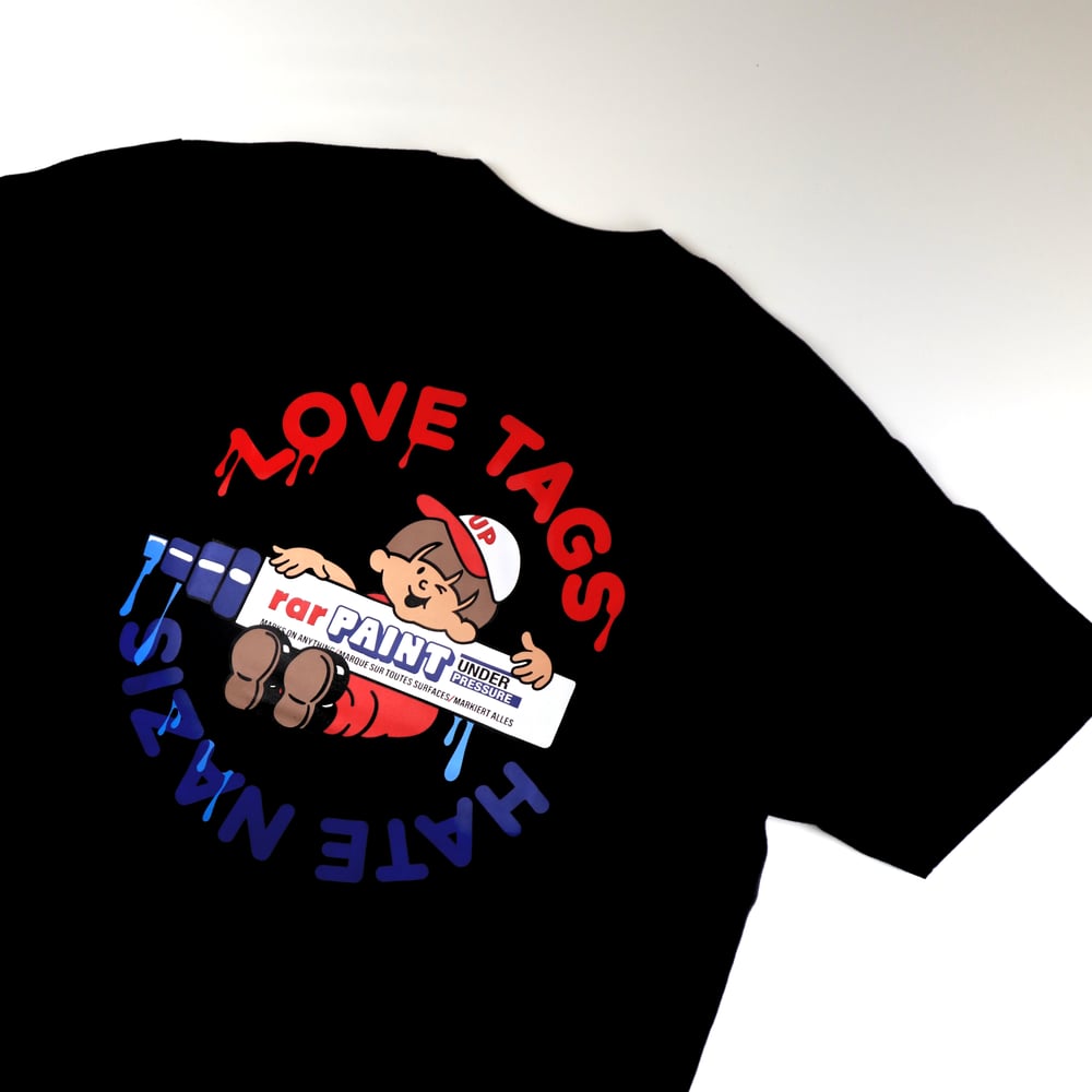 Image of Black Edition: UP X Random Above Reason "WE LOVE TAGS AND HATE NAZIS" Shirt