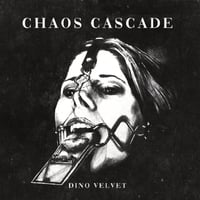 Chaos Cascade - Dino Velvet