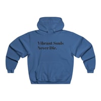 Image 4 of Vibrant Souls Never Die Hoodie 