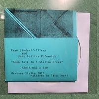 Evan Lindorf-Ellery and John Collins McCormick   “Deep Talk in a Shallow Creek” CDr 