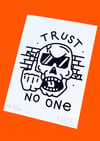 TRUST NO ONE 025