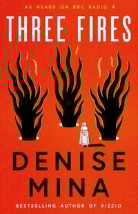 Three Fires - Denise Mina (was £7.99)