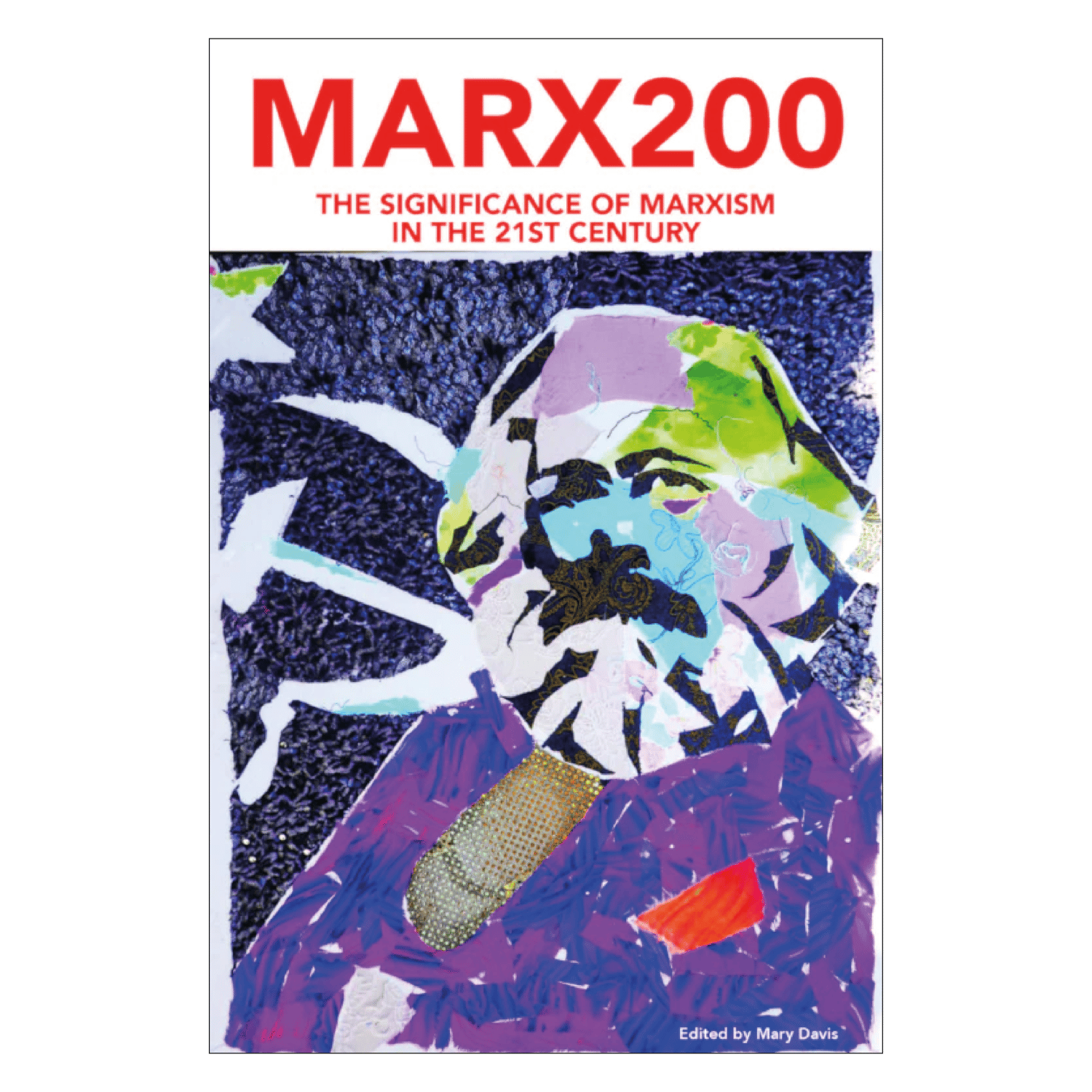 Marx200: The Significance of Marxism in the 21st Century | Manifesto ...