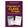 Languages of Class Struggle: Communication and Mass Mobilisation in Britain and Ireland 1842-1972