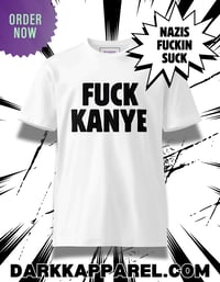 Image 1 of Fuck Kanye  t-shirt