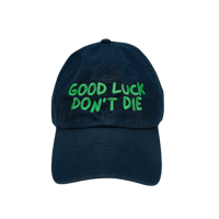 Image 1 of Good Luck Don't Die