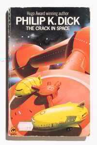 Image 1 of The Crack in Space by Philip K. Dick