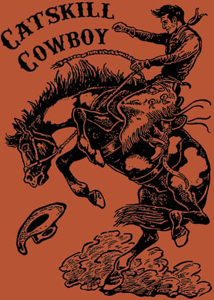 Image of CATSKILL COWBOY