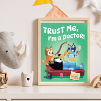 Image 1 of Trust Me, I'm a Doctor! Art Print