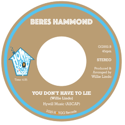 Beres Hammnod - Don't Wait Too Long / You Don't Have To Lie - Mailing 18th March