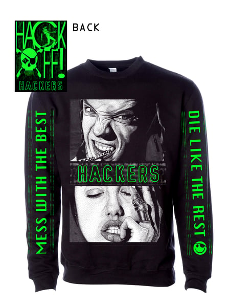 Image of HACKERS - SWEATSHIRT