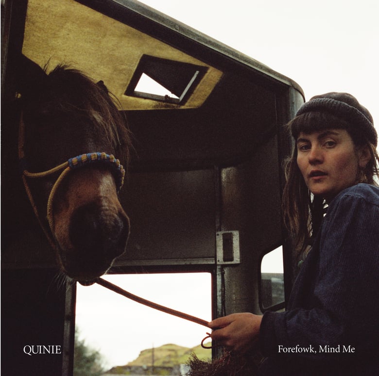 Image of QUINIE - 'Forefowk, Mind Me' (pre-order)