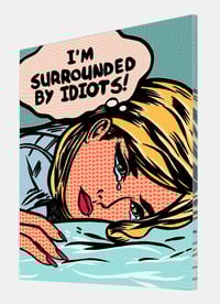 Image 4 of I'M SURROUNDED BY IDIOTS! (Homenaje a Roy Lichtenstein)