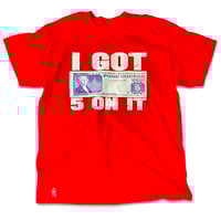 Image 1 of I Got 5 On It