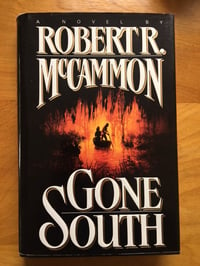 Image 1 of Robert R. McCammon "Gone South" Hardcover #FIRST EDITION#