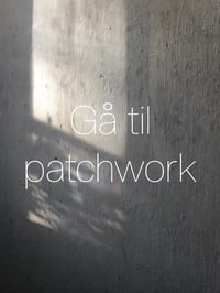 Gå til patchwork - efterår 2025