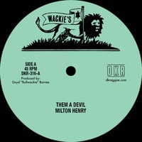 Image 1 of Milton Henry/Jerry Johnson - Them a Devil / Make It Right ('24 Mix) 12" (Wackie's) 