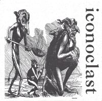 Iconoclast - "Wits End" 7"