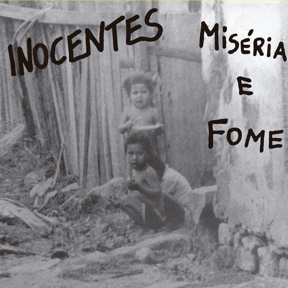 Image of INOCENTES - "Miseria e Fome" 7"