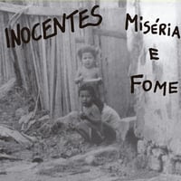 INOCENTES - "Miseria e Fome" 7"