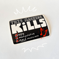 Image 1 of This Machine KiLLS!! Sticker